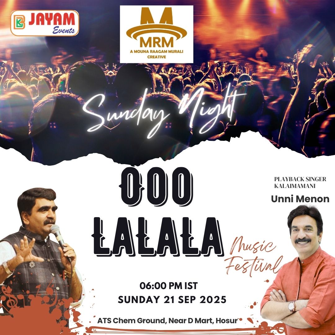 OOO LALALA Music Festival Hosur Unni Menon Live Concert OOO LALALA Music Festival in Hosur featuring playback singer Unni Menon live concert